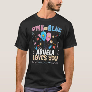 T-shirt Pink or Blue Abuela vous aime grand-mère espagnole