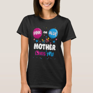 T-shirt Pink Or Blue Balloon Mother Loves You Gender Revea