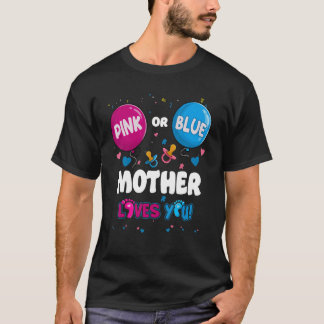 T-shirt Pink Or Blue Balloon Mother Loves You Gender Revea