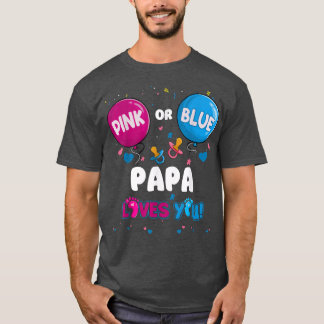 T-shirt Pink or Blue Balloon Papa Loves You Gender Reveal 