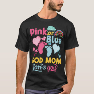 T-shirt Pink or Blue God Maman t'aime Genre Reveal Baby