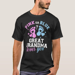 T-shirt Pink Or Blue Great Grandma Loves You Baby Gender R