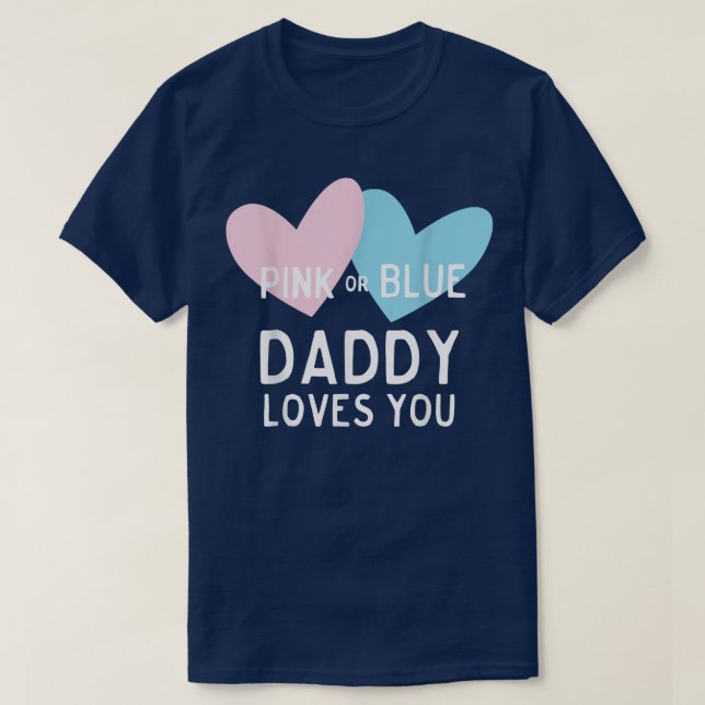 T-shirt Pink or Blue papa t'aime Révélation de genre pour  (Design devant)