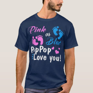 T-shirt Pink Or Blue PopPop Loves You Gender Reveal Party