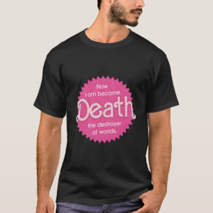 T-shirt Pinkheimer - Maintenant Je Suis Devenu Mort Le Dét