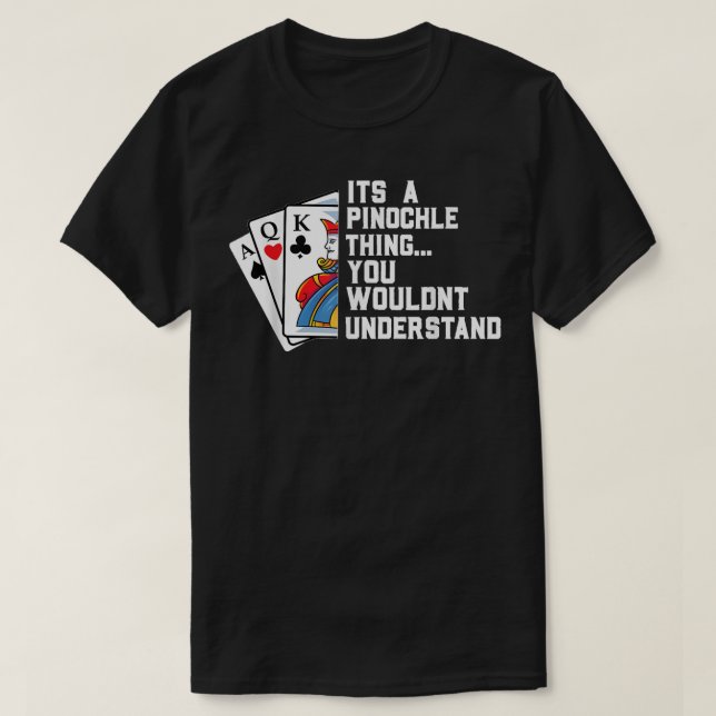 T-shirt Pinochle Joueur Gif Funny Pinochle jeu de carte (Design devant)