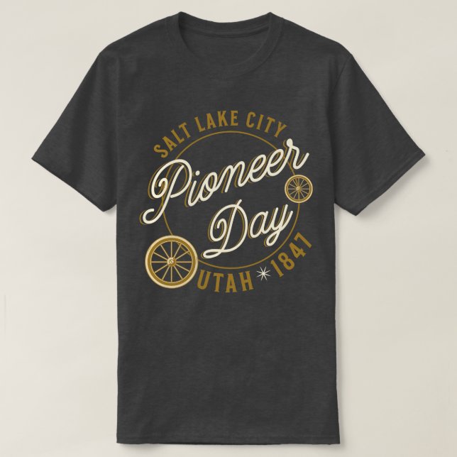 T-shirt Pioneer Day Salt Lake City Utah 1847 (Design devant)