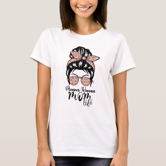 T-shirt Pioneer Femme Maman Vie Messeuse Bun léopard Sungl (Devant)
