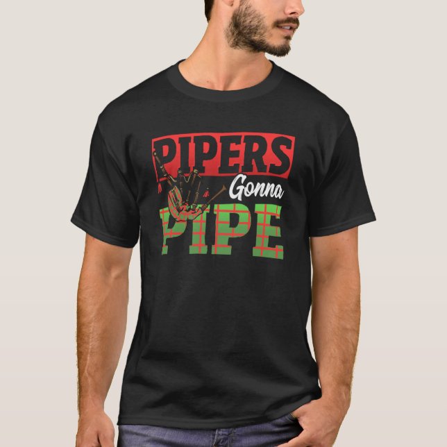 T-shirt Pipers Gonna Pipe Bagpiper (Devant)