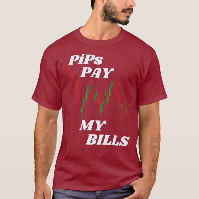 T-shirt PiPs Payer mes factures - Forex Crypto Stock Tradi (Devant)