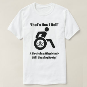 T-shirt Pirate drôle dans un fauteuil roulant