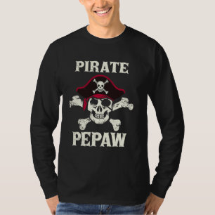 T-shirt Pirate Pepaw Skeleton Capitaine Funny Skull Pirate