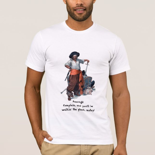 T-shirt Piratez le sez "se plaignent et marchent la (Devant)