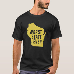 T-shirt Pire Etat jamais Wisconsin 1