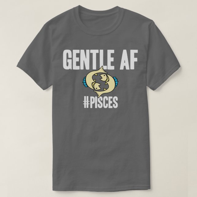 T-shirt Pisces Gentle AF (Design devant)