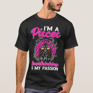 T-shirt Pisces Zodiac Je suis une Pisces Trop penser Est M