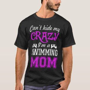 T-shirt Piscine Cant Cacher Mon Crazy Je Suis Nage