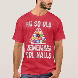 T-shirt Piscine Jouer Je suis si vieux Je me souviens Pool