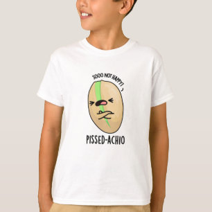 T-shirt Pistache amusante Pissed-achio
