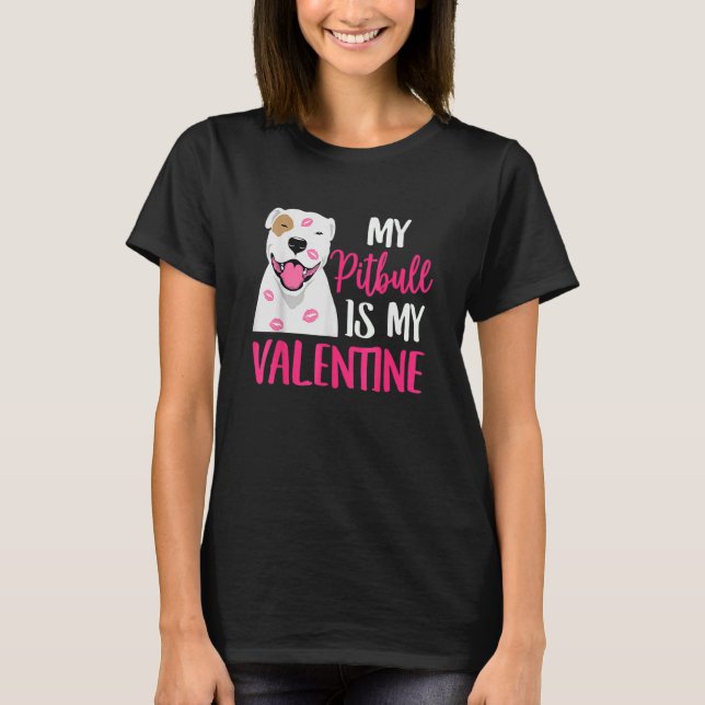 T-shirt Pit Bull Est Mon Valentine Chien Aimer R Papa Mama (Devant)