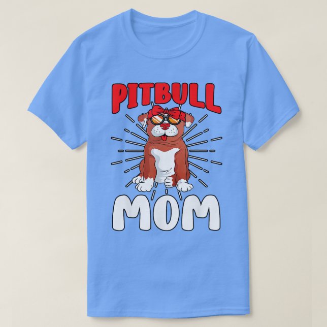T-shirt Pit Bull Mom Pibble Lover Chien propriétaire Fête  (Design devant)
