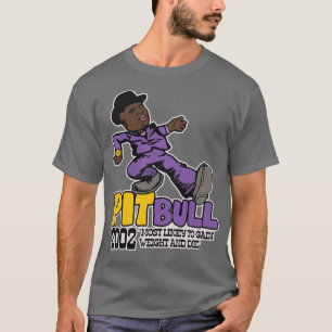 T-shirt Pit Bull Playa Haters Ball Pimp Walk