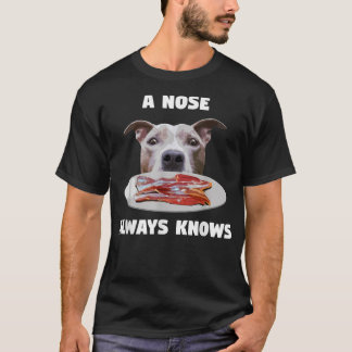 T-shirt Pitbull amusant Un Nez Connaît Toujours Le Proprié