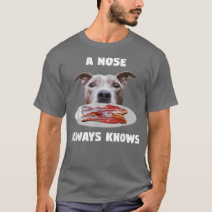 T-shirt Pitbull amusant Un Nez Connaît Toujours Le Proprié
