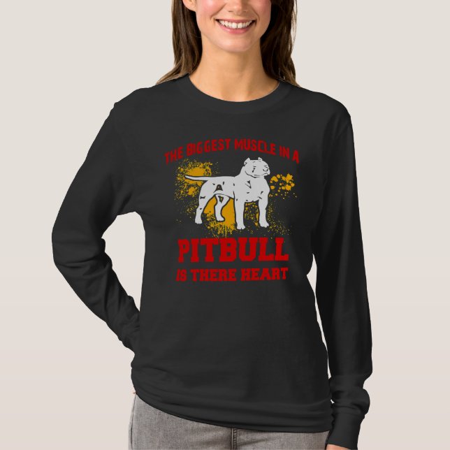 T-shirt Pitbull Le Plus Grand Muscle Dans Un Pitbull Est L (Devant)