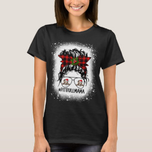 T-shirt Pitbull Mama Buffalo Plaid Messy Bun Christmas Ble
