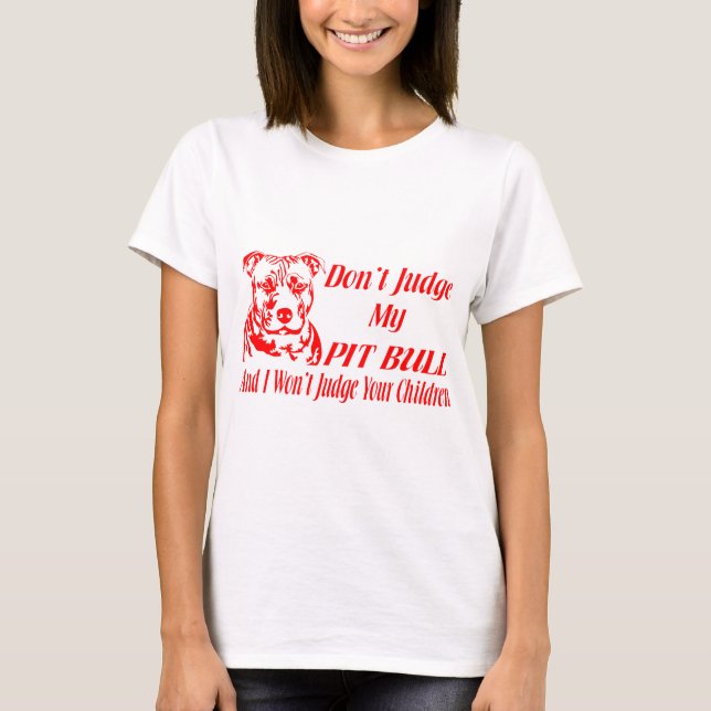 T-SHIRT PITBULL NE JUGENT PAS (Devant)