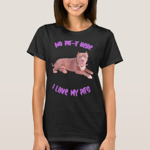 T-shirt Pitbull No Pit Y Ici J'Aime Mes Pits