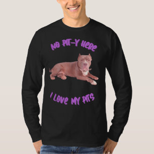 T-shirt Pitbull No Pit Y Ici J'Aime Mes Pits
