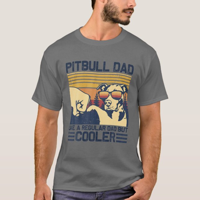 T-shirt Pitbull Papa Comme Un Père Régulier Mais GLACIÈRE. (Devant)