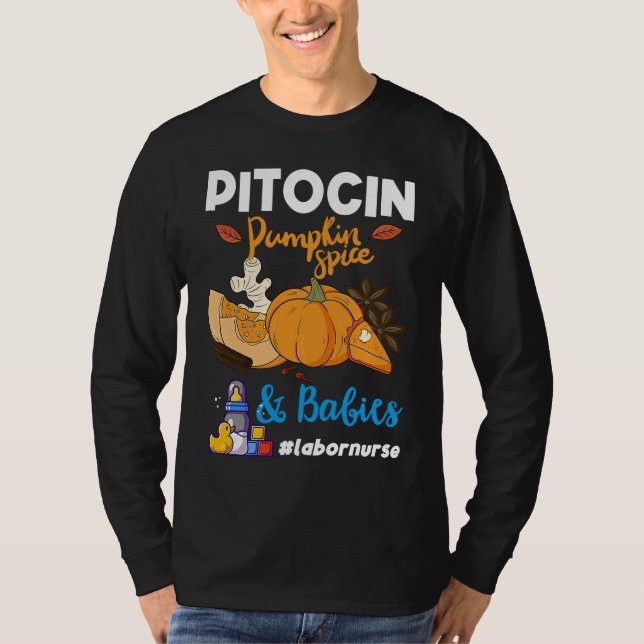 T-shirt Pitocin Pumpkin Spice & Babies OB RN Delivery Labo (Devant)