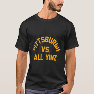 T-shirt Pittsburgh Vs All Yinz Super Sports Fan