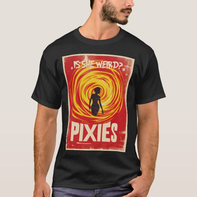 T-shirt Pixies - Elle Est Bizarre ? (Devant)