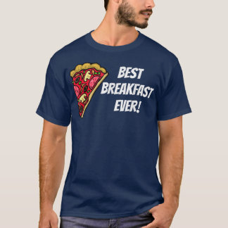 T-shirt Pizza Best Breakfast Ever Design graphique 1446299