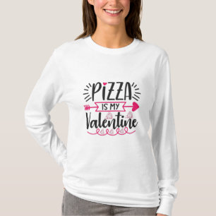 T-shirt Pizza Cadeau Couple Est Ma Valentine