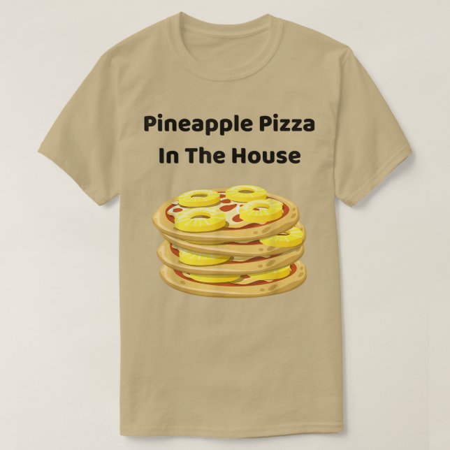 T-shirt Pizza D'Ananas Dans La Maison - Drôle 13202842 (Design devant)