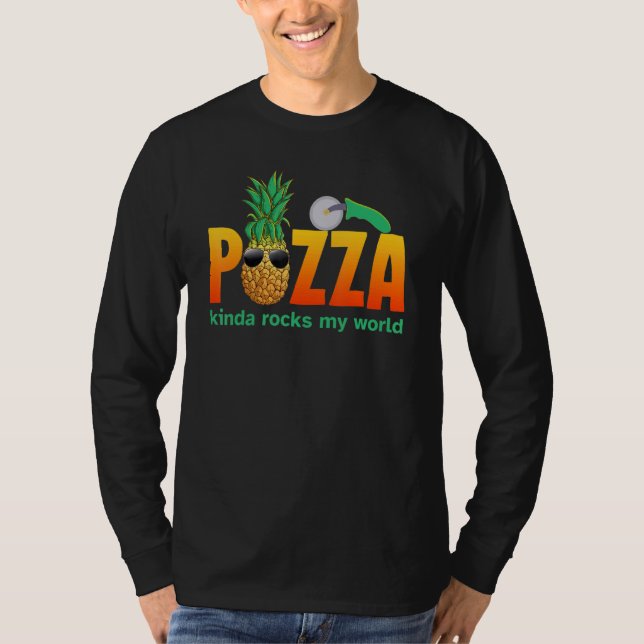 T-shirt Pizza d'ananas Rocks My World Pizza Sung (Devant)