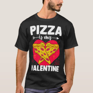 T-shirt Pizza est ma Saint Valentin drôle Anti Saint Valen