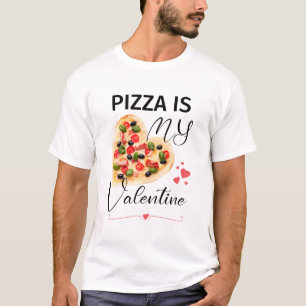 T-shirt PIZZA est mon ami - Petite amie True Story