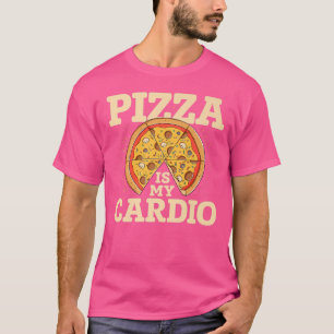 T-shirt Pizza Est Mon Cardio Pizza Lover Manger Pizza Ital