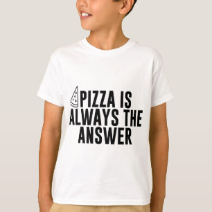 T-shirt Pizza Est Toujours La Réponse - Amoureux De Pizza
