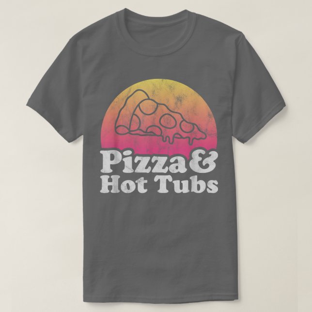 T-shirt Pizza et bains à remous ou bain à remous (Design devant)