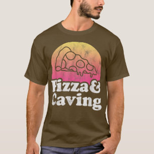 T-shirt Pizza et spéléologie ou grottes 