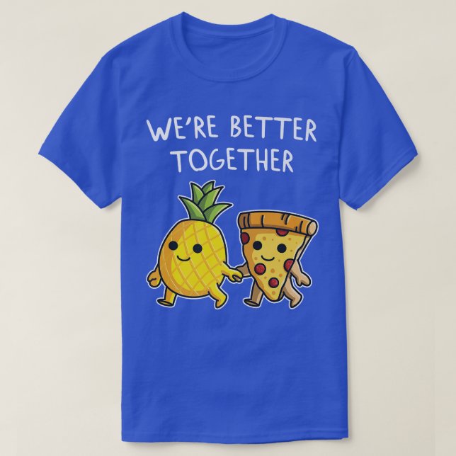 T-shirt Pizza Hawaii pineapple pizza eat pizza and pineapp (Design devant)