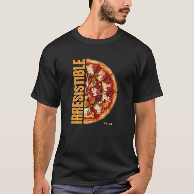T-shirt Pizza irrésistible (Devant)
