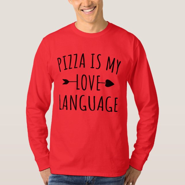 T-shirt Pizza is My Love Language - Pizza Lovers (Devant)